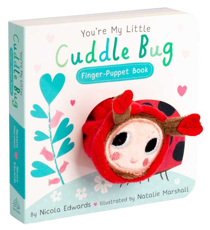 You're My Little Cuddle Bug Finger Puppet Book by: Board Books; 12 pages / English