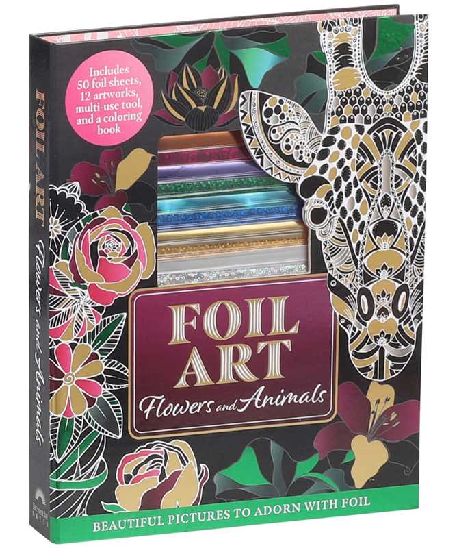 Foil Art: Flowers and Animals by Editors of Thunder Bay Press