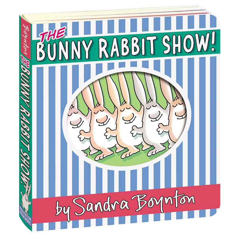 Bunny Rabbit Show! by Sandra Boynton: Board Books; 24 pages / English